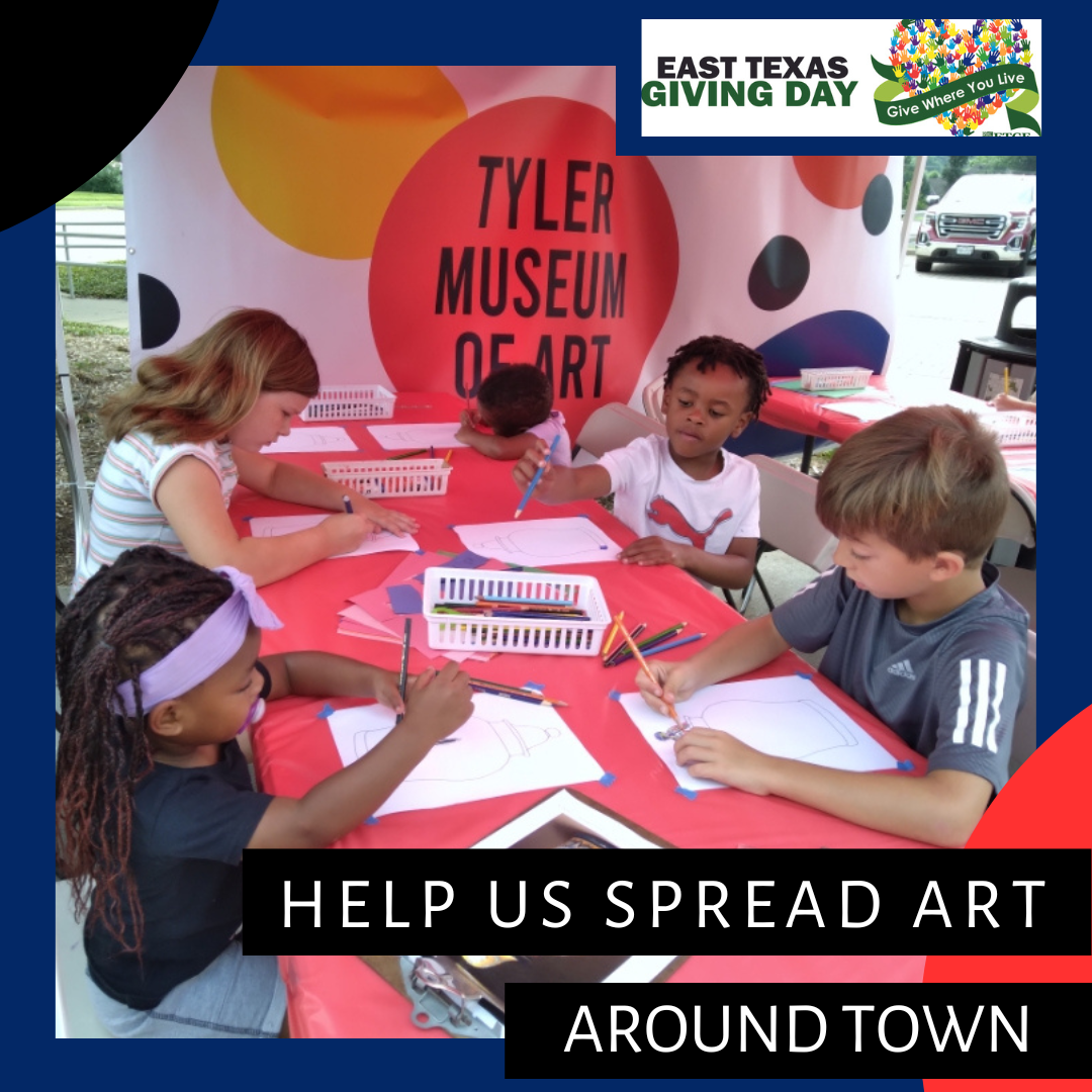 East Texas Giving Day 2023 Tyler Museum of Art
